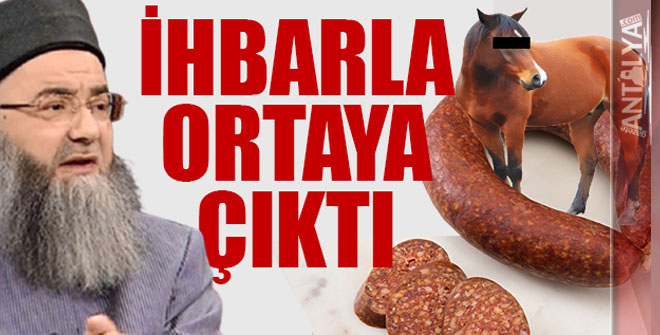 'Cübbeli Ahmet'in şirketinin ürettiği sucuklardan at eti çıktı
